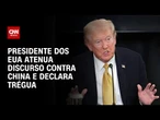 Donald Trump atenua discurso contra China e declara trégua | WW