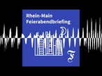 F.A.Z. Rhein-Main Feierabendbriefing vom 29.05.2026 - F.A.Z. Rhein-Main Feierabendbriefing