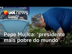 Pepe Mujica teve vidas sem luxos e recebeu título de 'Presidente mais pobre do mundo'
