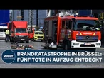BELGIEN: BRANDKATASTROPHE IN BRÜSSEL – Fünf Tote im Aufzug entdeckt – Polizei ermittelt