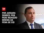Análise: PGR diz que Mauro Cid foi omisso em delação | CNN PRIME TIME