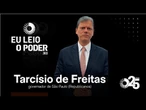 Eu leio o Poder: Tarcísio de Freitas, governador de São Paulo (Republicanos)