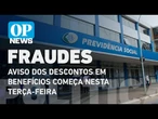 Fraudes no INSS: Aviso dos descontos em benefícios começa nesta terça-feira | O POVO NEWS