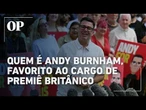 Conheça Andy Burnham, nome forte para assumir o governo do Reino Unido