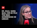 Especialista detalha quais tipos de pele tem mais tendência de ter câncer | CNN SINAIS VITAIS
