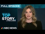 Top Story with Tom Llamas - April 10 | NBC News NOW