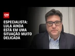 Análise: Lula ainda está em uma situação muito delicada | WW