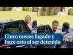 La chulería de un preso al ser detenido tras haberse fugado de una cárcel hace 5 meses