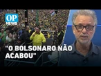 A direita vai voltar com força às ruas após as medidas cautelares contra Bolsonaro? | O POVO NEWS