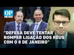 Quais devem ser os próximos passos da defesa dos réus no julgamento no STF? Entenda | OP News