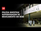 Polícia investiga suposto erro em dosagem de medicamento de bebê no RS | CNN NOVO DIA