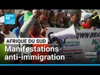 "Les étrangers doivent partir pacifiquement" : manifestations anti-immigration en Afrique du Sud