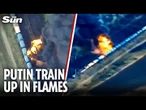 Moment Russian fuel train is obliterated by Ukrainian drone in another blow to Putin