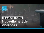 Les heurts entre manifestants d'extrême-droite et policiers à Belfast continuent • FRANCE 24
