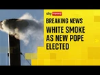 BREAKING: Cheers ring out and bells toll as new pope is elected