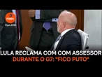 Lula reclama com assessor durante o G7. "Fico puto"