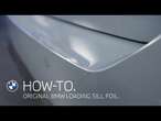 How-To: The BMW Accessories Loading Sill Protection Foil.