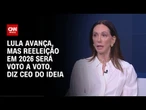 Lula avança, mas reeleição em 2026 será voto a voto, diz CEO do Ideia | WW Especial
