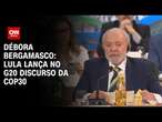 Débora Bergamasco: Lula lança no G20 discurso da COP30 | CNN 360º