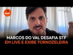 Marcos do Val desafia STF em live e exibe tornozeleira