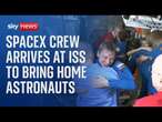 SpaceX crew welcomed into ISS to replace astronauts stranded for nine months