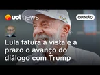 Reunião com Trump faz Lula faturar à vista e a prazo | Josias de Souza