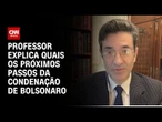 Trama golpista: Entenda os próximos passos da condenação de Bolsonaro e outros sete réus | NOVO DIA