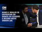 Nunes e Boulos se enfrentam em debate do Estadão e Record neste sábado (19) | CNN PRIME TIME