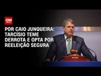 Tarcísio teme derrota e opta por reeleição segura | CNN PRIME TIME