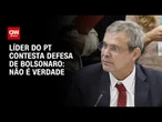 Lindbergh Farias contesta defesa de Bolsonaro nas redes sociais | CNN ARENA