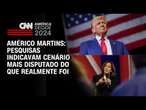 Américo Martins: Pesquisas indicavam cenário mais disputado do que realmente foi | BASTIDORES CNN