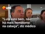 Lula faz novos exames: médico diz que presidente está liberado: 'Não há mais hematoma na cabeça'