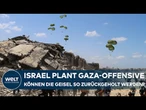 GAZA-OFFENSIVE: „Niemand weiß, wie lange das dauern wird und wie viel Gewalt man dort benutzen muss“