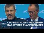 BUNDESTAGSWAHL: Radikale Politik-Wende! Merz macht ernst! CDU-Parteitag beschließt Sofortprogramm