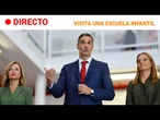 PEDRO SÁNCHEZ  EN DIRECTO: VISITA INSTALACIONES DE UNA ESCUELA INFANTIL | RTVE Noticias