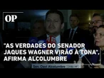 Alcolumbre reage à operação da PF e sai em defesa de Jaques Wagner: “Eu não comemoro”