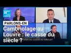 Cambriolage au Louvre : le casse du siècle ? Avec C. Brossel, Y. Navarro, L. Larriba et S. Aboubeker