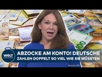 DEUTSCHLAND: Kosten-Schock bei Girokonten! So wirst du von deiner Bank abgezockt!