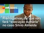 Prerrogativas diz que não fará 'execução sumária' no caso Silvio Almeida