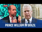 Prince William attending Earthshot Prize and COP30 in Brazil after Andrew loses 'prince' title