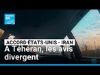 À Téhéran, les avis divergent sur les négociations Iran-États-Unis • FRANCE 24