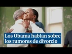 Los Obama responden a los rumores de divorcio: "No me hagas llorar"