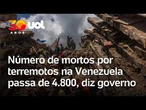 Terremoto na Venezuela: número de mortos sobe para 4.800 após tragédia, diz governo