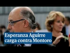 Esperanza Aguirre carga contra Montoro: "Tenía que haberse ido cuando subió los impuestos, no ahora"