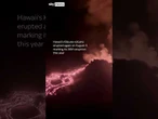 Lava fountains from Hawaiian volcano reach 300 feet