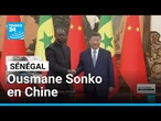 Visite d'Ousmane Sonko en Chine pour stimuler les investissement au Sénégal • FRANCE 24