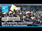 Iles Canaries : les habitants manifestent contre le surtourisme • FRANCE 24