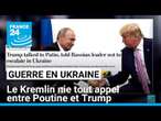 Guerre en Ukraine : le Kremlin nie tout appel entre Poutine et Trump • FRANCE 24