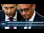 NAHOST: "Deutschland macht einen Riesenfehler!" Jetzt attackiert ein CDU-Mann die Regierung scharf!