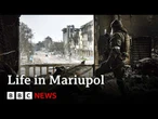 Residents of Ukraine's Mariupol deny Russian claims occupied city returning to normal | BBC News